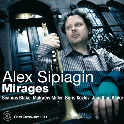 Sipiagin, Alex: Mirages