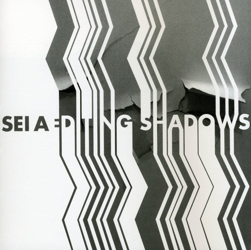 Sei A.: Editing Shadows - COMPACT DISCS