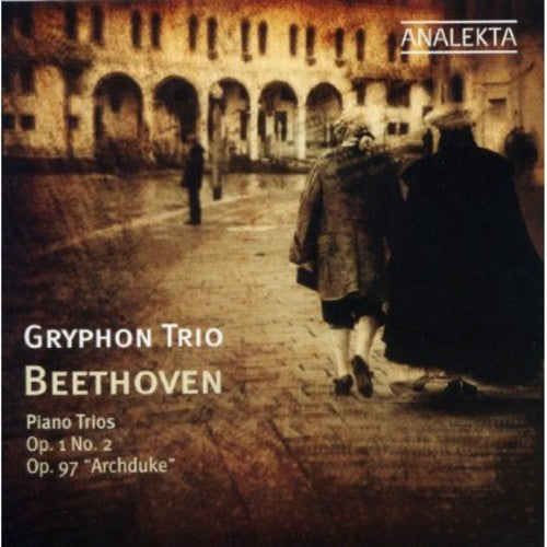 Beethoven / Gryphon Trio: Piano Trios Op 1 No 2: Op 97 Archduke