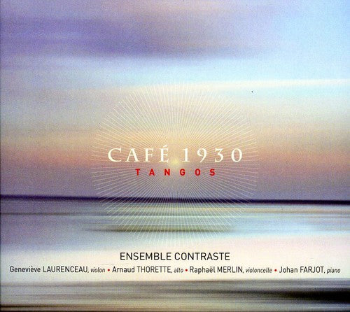 Piazzolla / Ensemble Contraste / Thorette / Farjot: Cafe 1930: Tangos