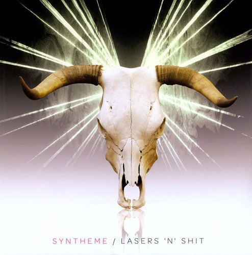 Syntheme: Lasers 'N' Shit