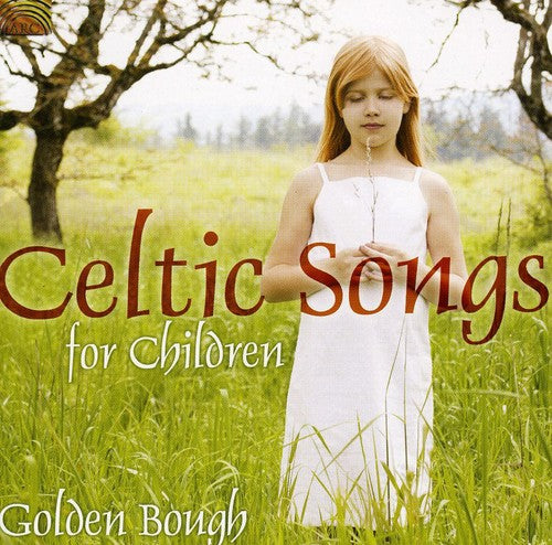 Golden Bough: Celtic Songs for Children - COMPACT DISCS