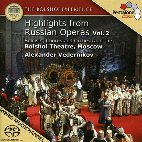 Bolshoi Experience 2 (Hlts From Russia Operas): Bolshoi Experience 2 (HLTS from Russia Operas) - SUPER-AUDIO CD