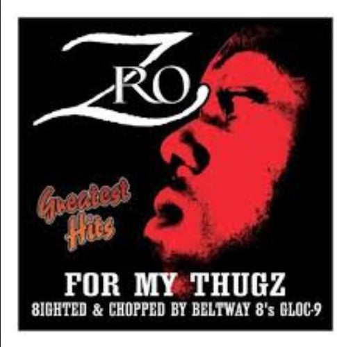 Z-Ro: Greatest Hits - COMPACT DISCS