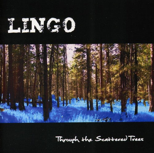 Lingo: Through the Scattered Trees - COMPACT DISCS