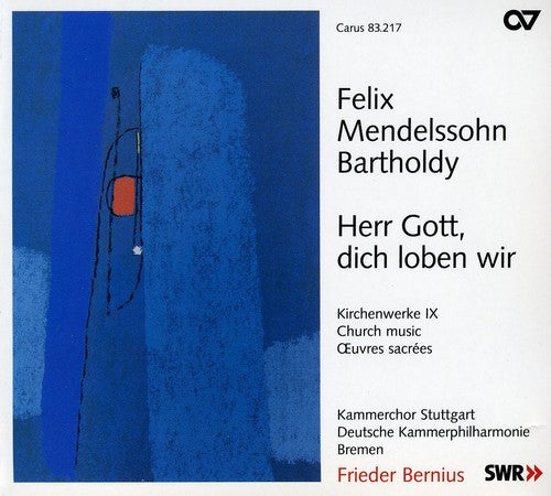 Mendelssohn / Brown / Groop: Herr Gott Dich Loben Wir - SUPER-AUDIO CD