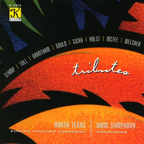 North Texas Wind Symphony / Corporon: Tributes