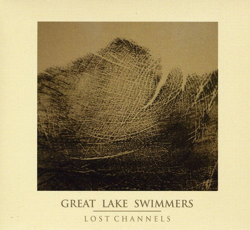 Great Lake Swimmers: Lost Channels - COMPACT DISCS