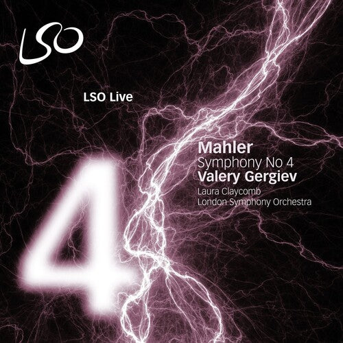 Mahler / Claycomb / Lso / Gergiev: Symphony No 4 - SUPER-AUDIO CD