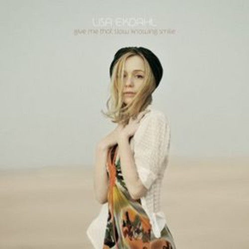 Lisa Ekdahl: Give Me That Slow Knowing Smile - COMPACT DISCS