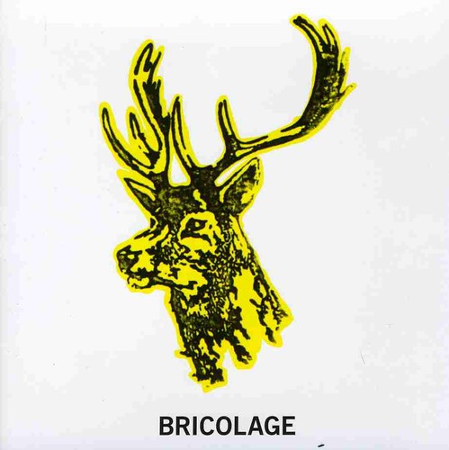 Bricolage: Bricolage - COMPACT DISCS
