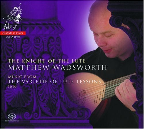 Wadsworth, Matthew: Knight of the Lute - SUPER-AUDIO CD