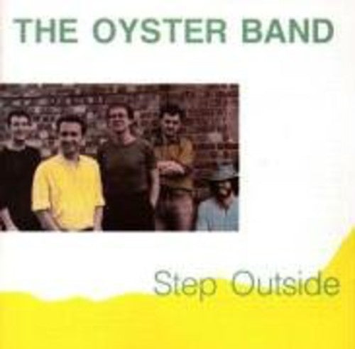 Oysterband: Step Outside - COMPACT DISCS