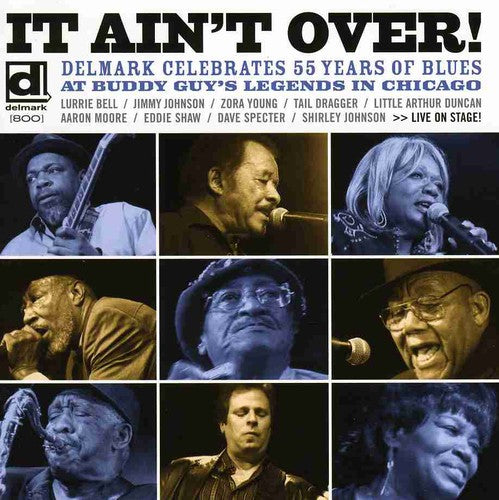It Ain't Over: Delmark Celebrates 55 Years / Var: It Ain't Over: Delmark Celebrates 55 Years Of Blues