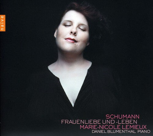 Schumann / Lemieux / Blumenthal: Frauenliebe Und-Leben