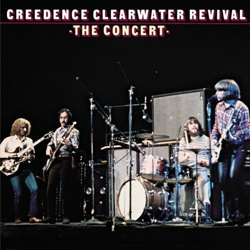 CCR ( Creedence Clearwater Revival ): The Concert [40th Anniversary Edition] [Remastered]