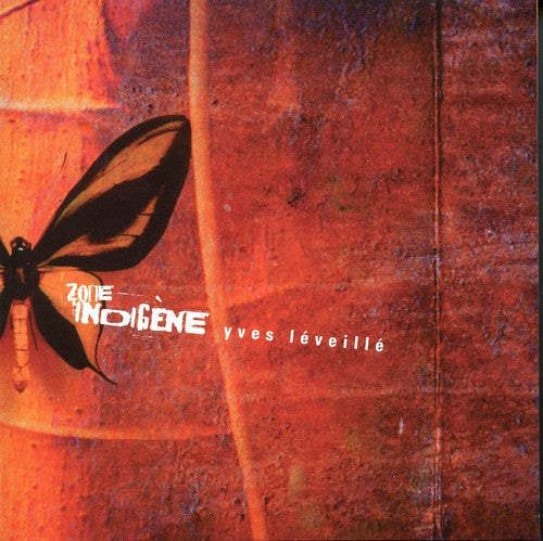 Leveille, Yves: Zone Indigene