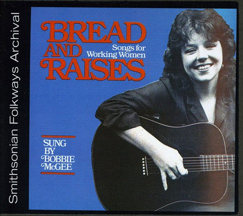 McGee, Bobbie: Bread and Raises: Songs for Working Women