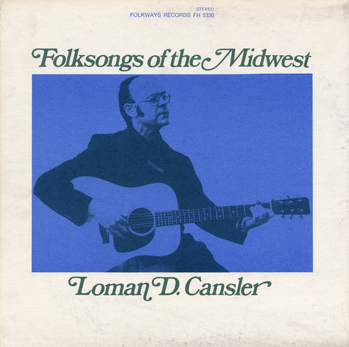 Cansler, Loman: Folksongs of the Midwest