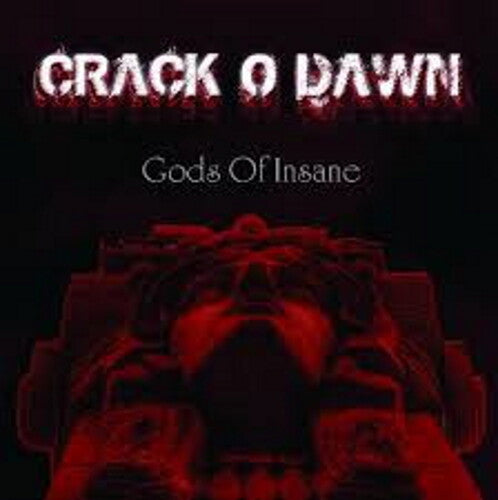 Crack O Dawn: Gods Of Insane