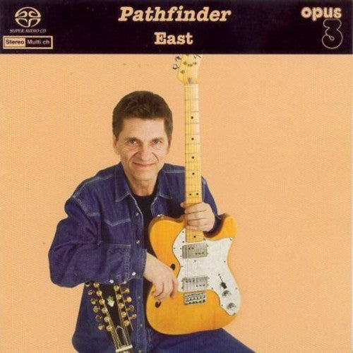 East: Pathfinder - SUPER-AUDIO CD