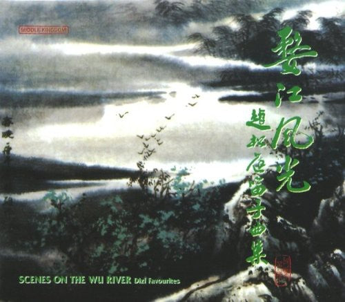 Scenes on the Wu River / Various: Scenes on the Wu River / Various