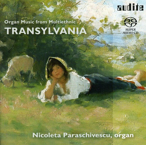 Toduta / Richter / Marbe / Paraschivescu: Organ Music from Transylvania - SUPER-AUDIO CD