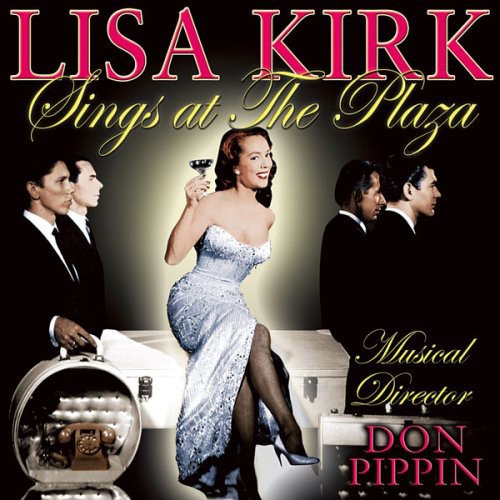 Lisa Kirk: Sings at the Plaza - COMPACT DISCS