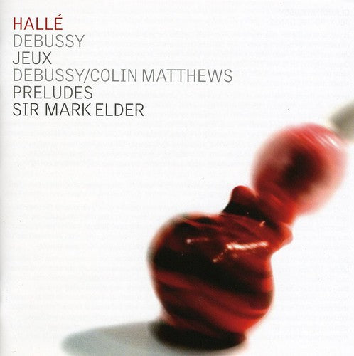 Debussy / Matthews / Halle Orchestra / Elder: Jeux & Preludes