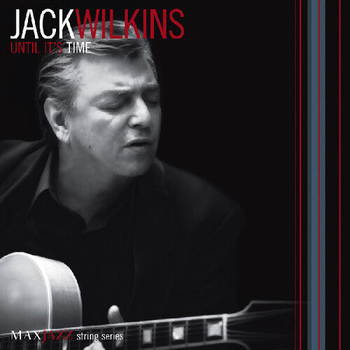 Wilkins, Jack: Until It's Time