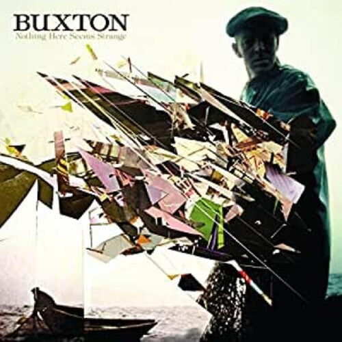 Buxton: Nothing Here Seems Strange - COMPACT DISCS
