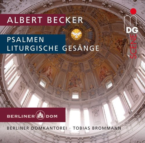 Becker / Berliner Domkantorei / Brommann: Liturgische Gesaenge Op 46 Psalms - SUPER-AUDIO CD