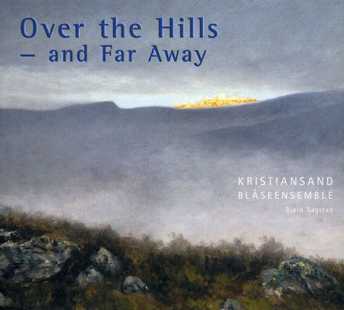 Saint-Saens / Grainger / Strauss / Barber / Bull: Over the Hills & Far Away - SUPER-AUDIO CD