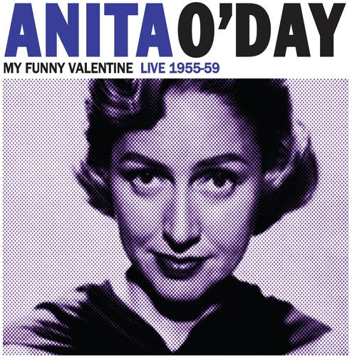 O'Day, Anita: My Funny Valentine Live 1955-59