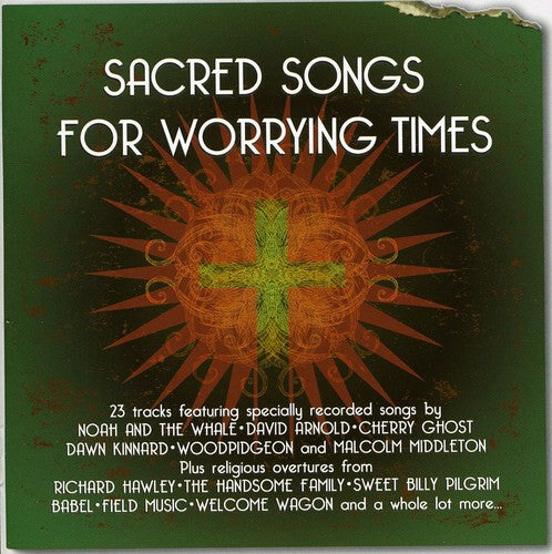Sacred Songs for Worrying Times / Various: Sacred Songs For Worrying Times
