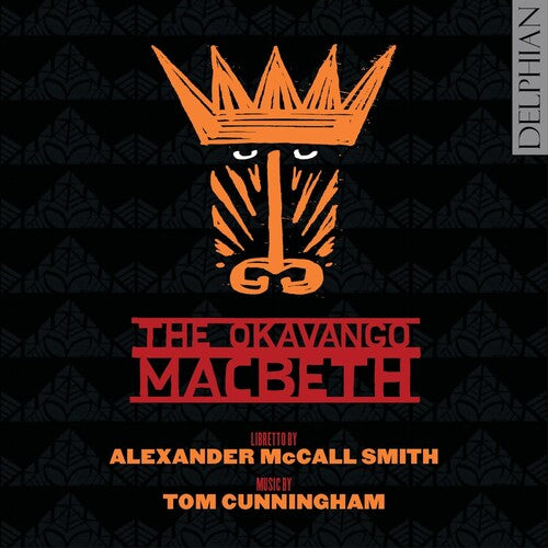 Cunningham / Mackay / Busfield / Bawtree: Okavango MacBeth