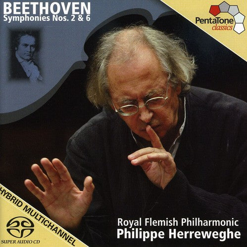 Beethoven / Royal Flemish Phil / Herreweghe: Symphonies Nos 2 & 6 - SUPER-AUDIO CD