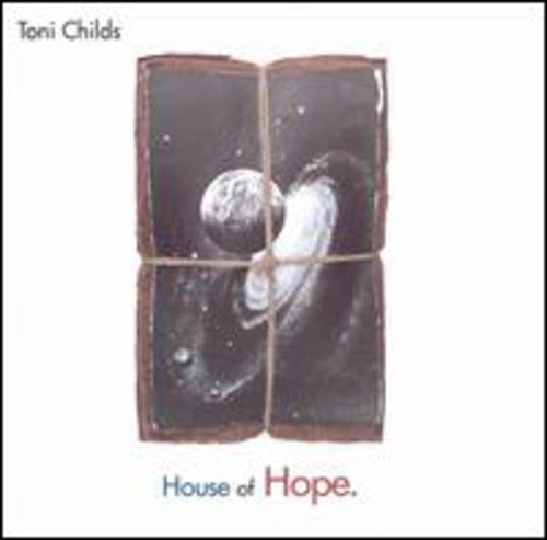 Childs, Toni: House of Hope