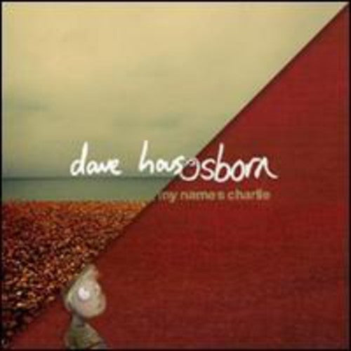 House, Dave & Gavin Osborn: Lungs/Hello My Name's Charlie