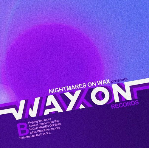 Nightmares on Wax: Vol. 2: Wax on