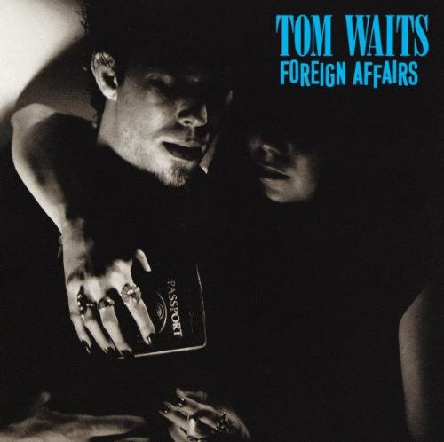 Waits, Tom: Foreign Affairs