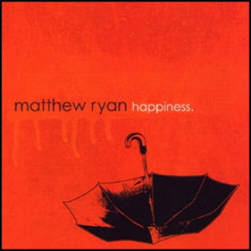 Ryan, Matthew: Happiness