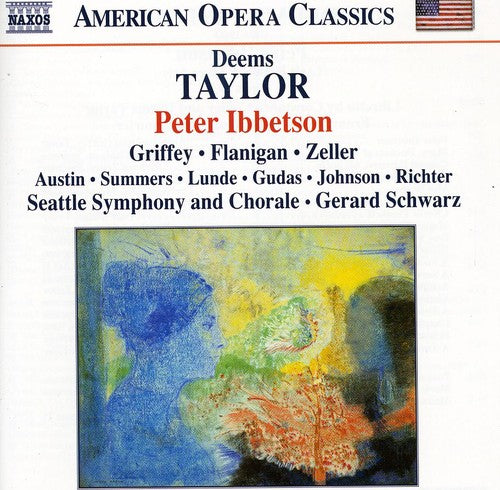 Taylor / Seattle Symphony & Chorale / Schwarz: Peter Ibbetson