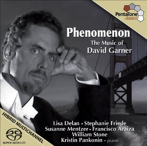 Gamer / Delan / Friede / Mentzer / Araiza / Stone: Phenomenon: Music of David Gamer - SUPER-AUDIO CD