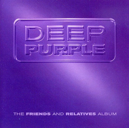 Deep Purple: Friends & Relatives Album - COMPACT DISCS