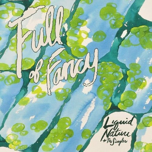 Full of Fancy: Liquid Nature - COMPACT DISCS