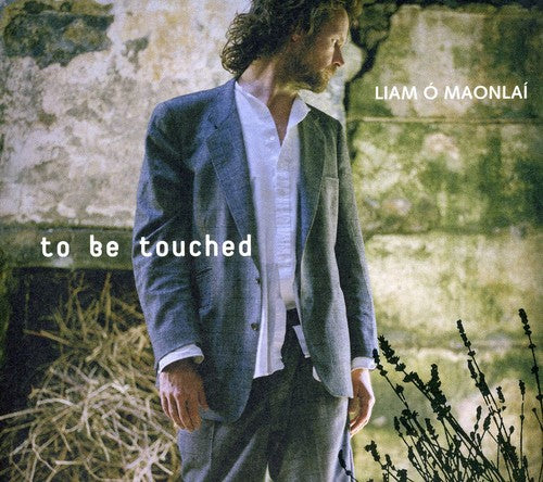 O'Maonlai, Liam: To Be Touched