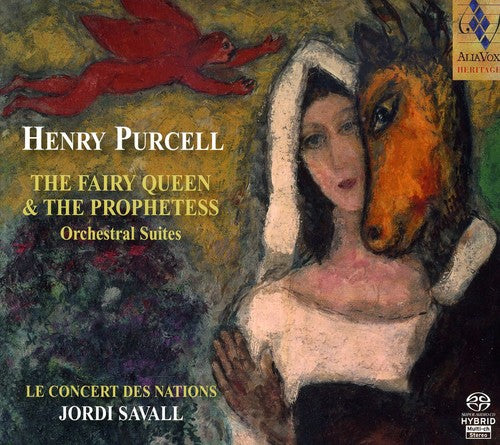 Purcell / Le Concert Des Nations / Savall: Fairy Queen / Prophetess: Orchestral Works - SUPER-AUDIO CD
