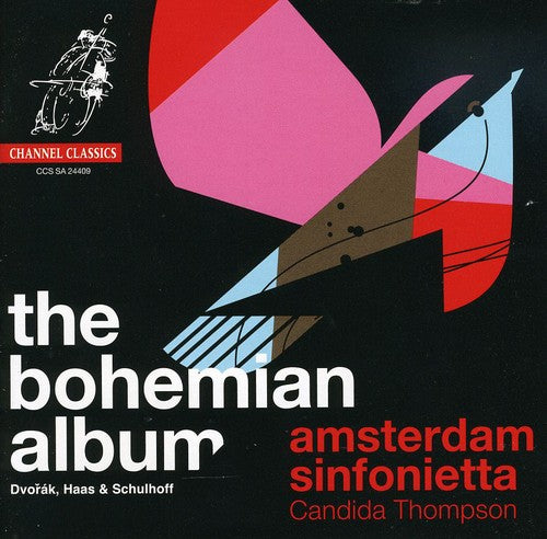 Amsterdam Sinfonietta / Thompson: Bohemian Album: Music of Dvorak Haas & Schulhoff - SUPER-AUDIO CD
