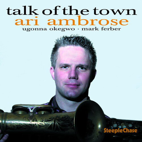 Ari Ambrose: Talk of the Town - COMPACT DISCS